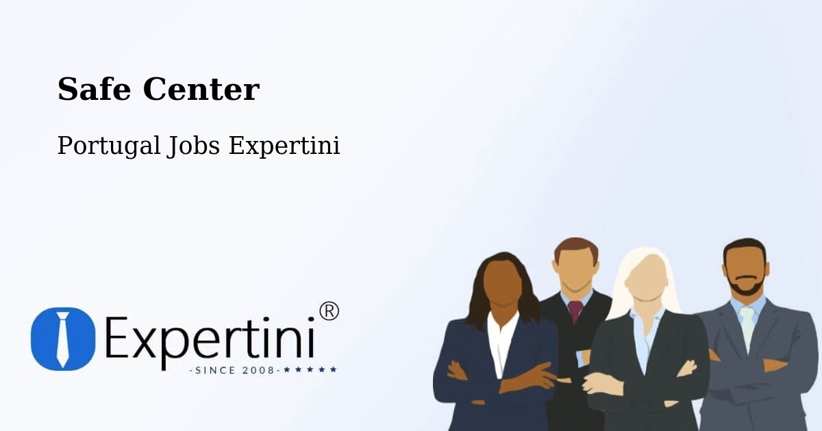 Safety Center – Vila Real - Portugal Jobs Expertini